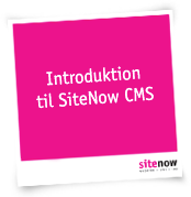 F&aring; en kort introduktion til SiteNow CMS